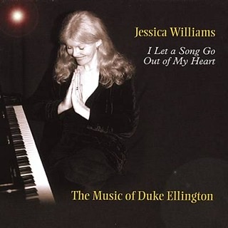 The album cover for "I Let A Song Go Out of My Heart: The Music of Duke Ellington" by Jessica Williams .