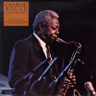 The album cover for "Epistrophy" by Charlie Rouse with him on the cover facing right blowing saxophone.