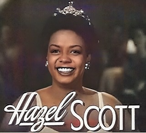 A colorized black and white film screenshot of Hazel Scott's smiling head with her name written at bottom.