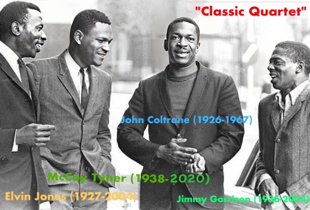 An enhanced photograph of John Coltrane's "classic" quartet consisting of (l. to r.) drummer Elvin Jones, pianist McCoy Tyner, Coltrane, and bassist Jimmy Garrison with their respective birth and death dates superimposed over each person.