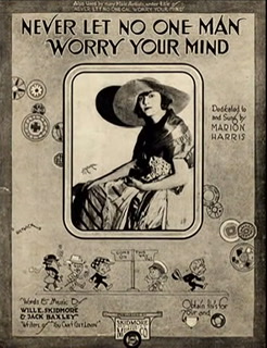 Sheet Music Cover "Never Let No One Man Worry Your Mind" with Marion Harris on cover from 1919