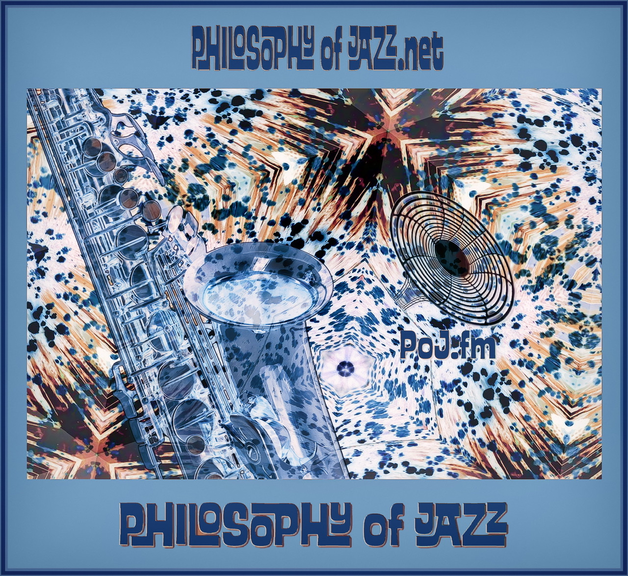 A baby blue framed graphic of a blue cast enlarged saxophone going off of the screen both top and bottom on left side with multicolored exploding abstract graphic patterns on right side with PoJ.fm logos.