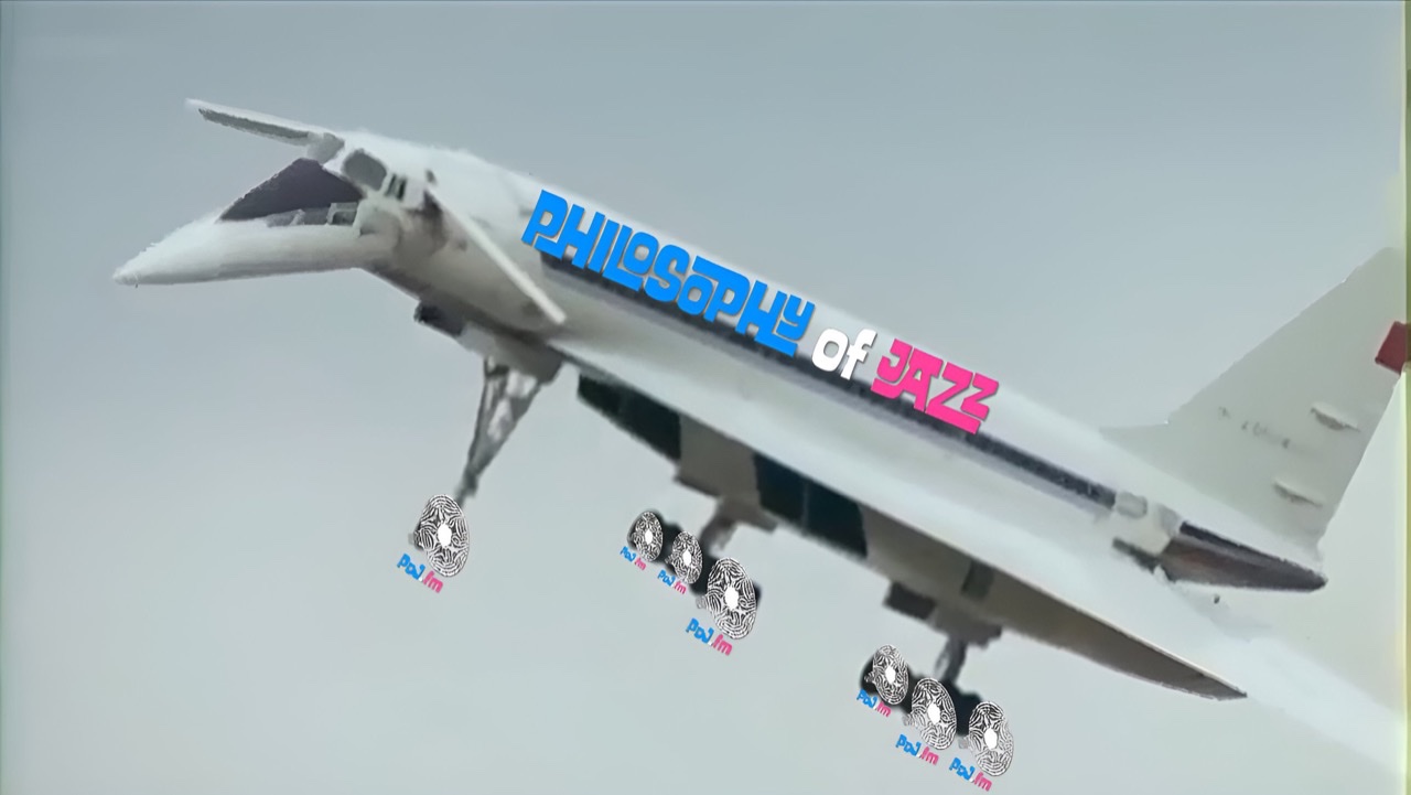 An enhanced photograph of the Concorde aircraft flying to the left with added PoJ.fm logos in place of wheels and the words "Philosophy of Jazz" in blue, white, and pink font running down the fuselage.